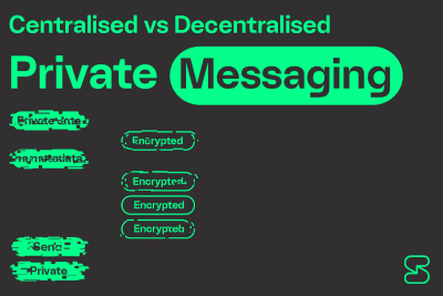 Centralisation vs decentralisation in private messaging